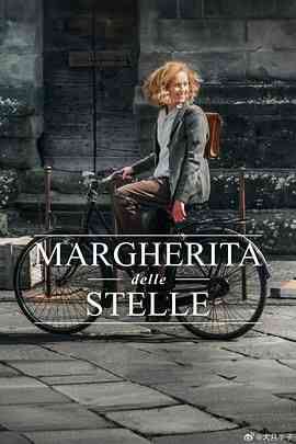 《Margherita delle stelle》免费在线播放｜剧情,传记,剧情